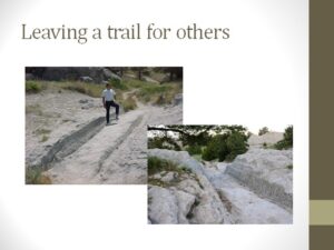 Two photos the Oregon Trail, showing deep ruts in the ground. Text states "Leaving a trail for others"