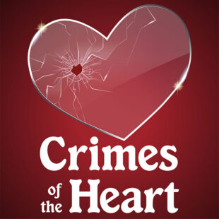 Red heart graphic promoting "Crimes of the Heart"