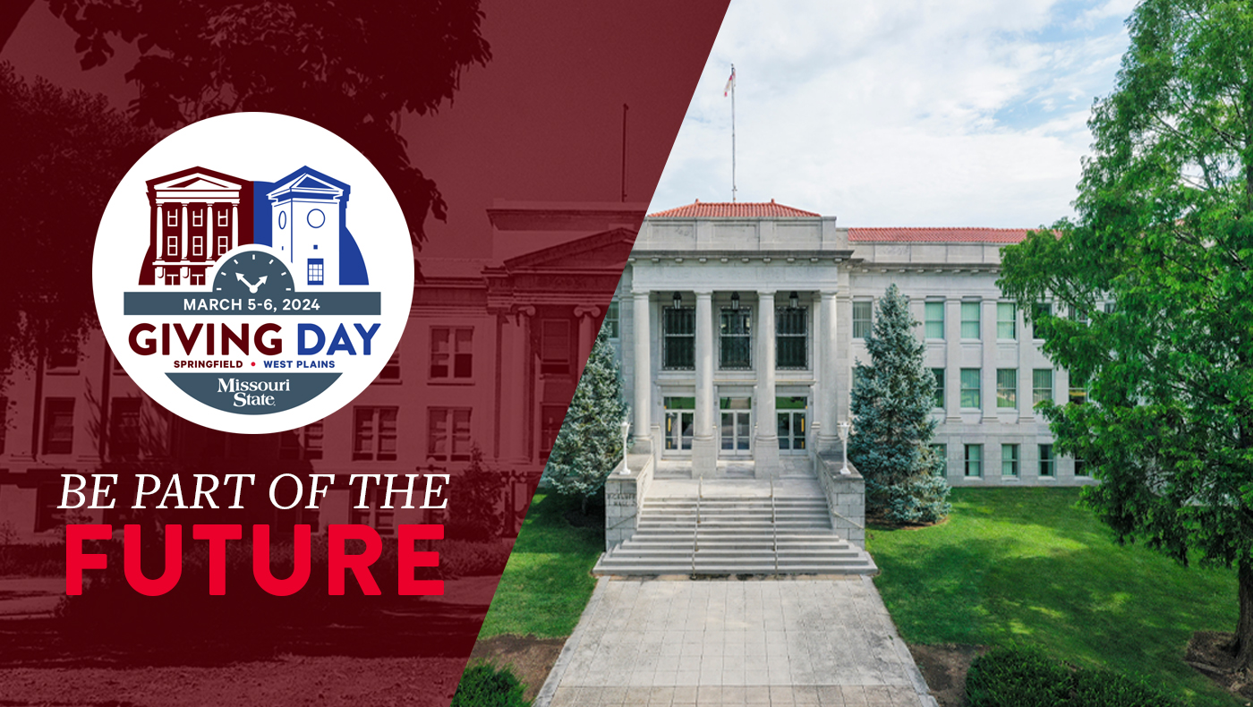 Image of Carrington Hall with an overlayed archival image of Carrington on the left side of the image. Giving Day logo centered left reads March 5-6 Giving Day Missouri State. Text underneath reads Be Part of the Future