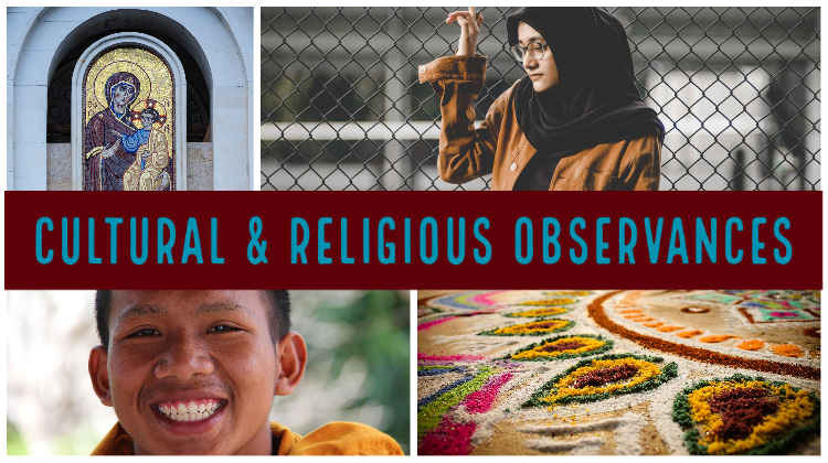 Cultural & religious observances header image. A photo in the upper left hand corner is a stained glass image of Mary holding Jesus. The photo in the upper right hand corner is a woman wearing a burqua standing near a fence. The image on the bottom left corner is a monk, and the image on the bottom right corner is a mandala sand painting.