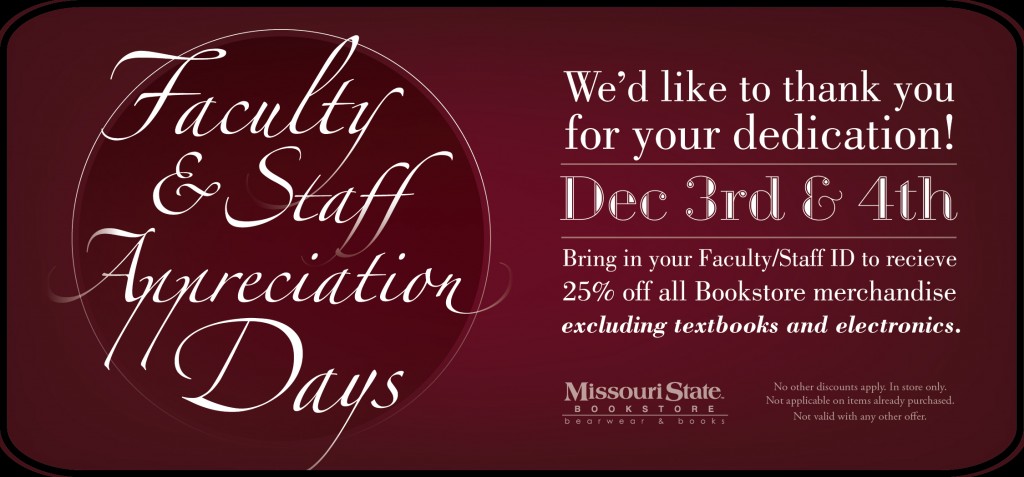 Faculty and staff receive 25% off Dec. 3-4 at the MSU Bookstore.
