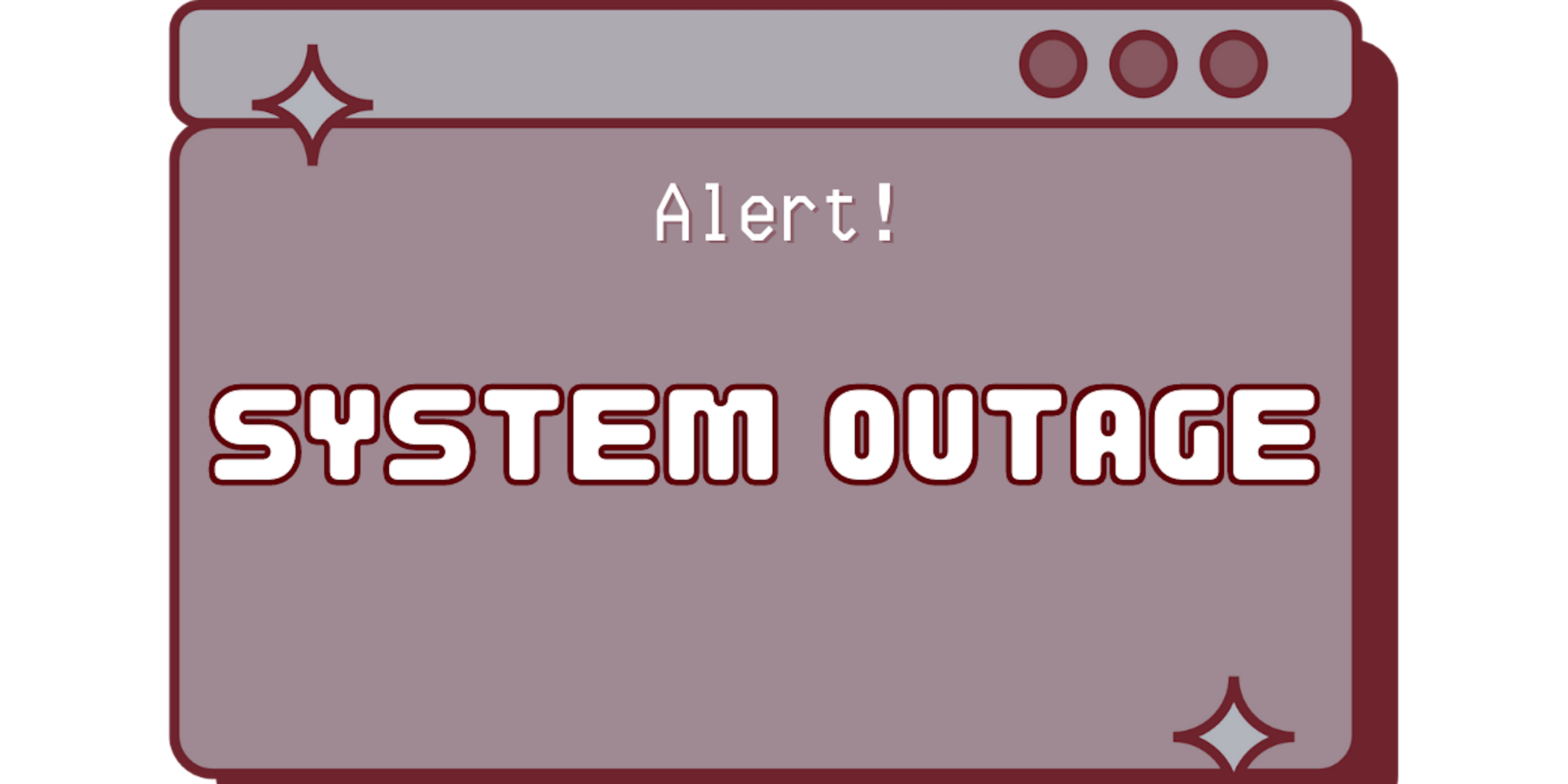 System Outage Notification