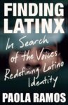 The cover of "Finding Latinx," featuring a person peering through an obstruction.
