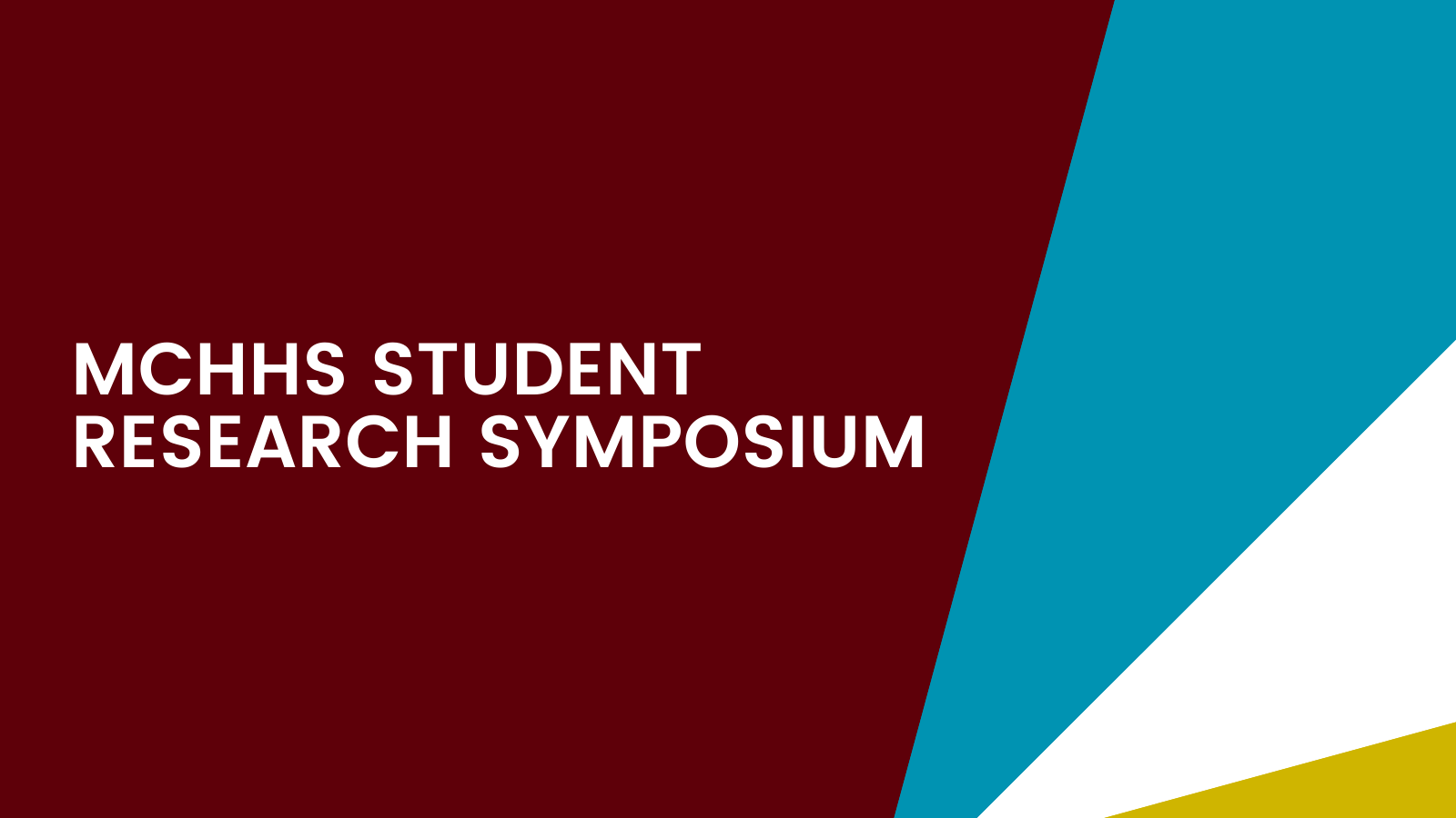 Image with text that reads "MCHHS Student Research Symposium"