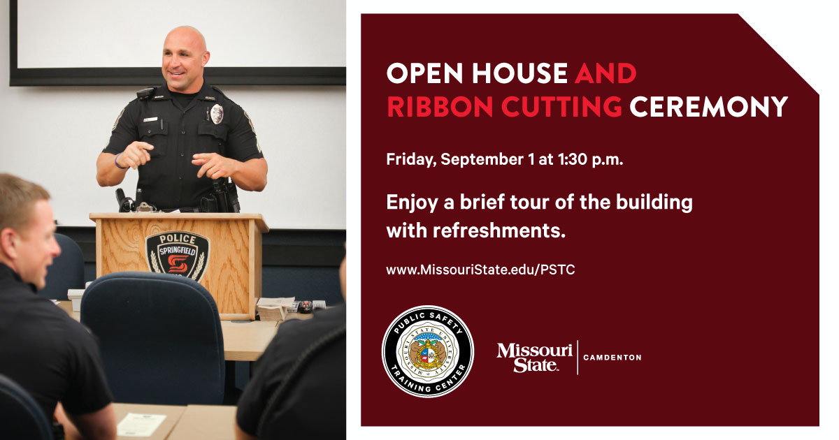 Open House / Ribbon Cutting Ceremony for Public Safety Training Center /  MSU-Camdenton Social Media Kit - Missouri State Outreach