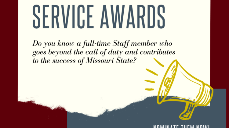 Alt-Text: Poster for The Staff Excellence in University Service Awards. Do you know a full-time Staff member who goes beyond the call of duty and contributes to the success of MSU? Nominate them now for The Staff Excellence in Service Awards! https://www.missouristate.edu/seusa/. The deadline to submit nominations is Friday, November 11.