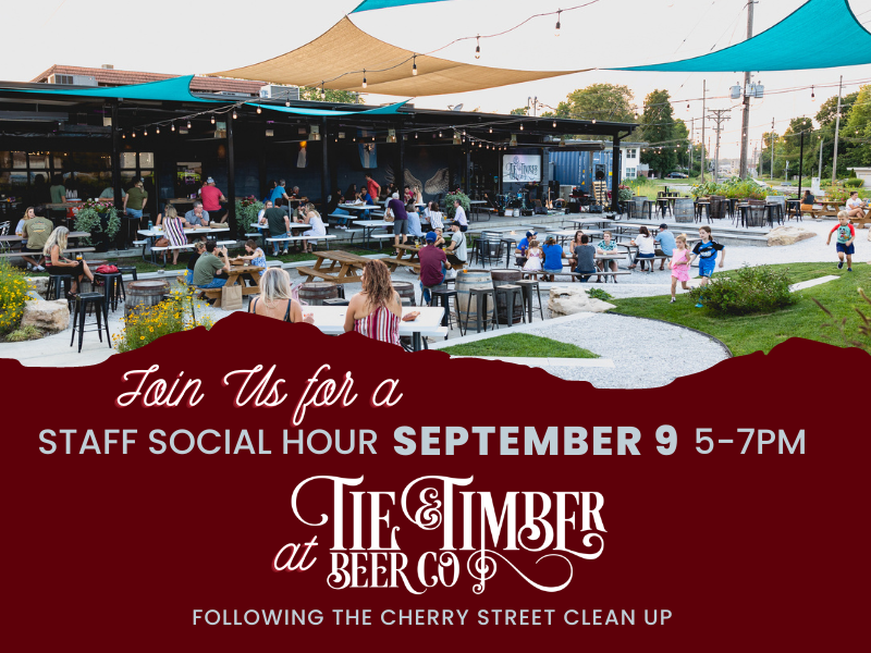 Staff Social Hour at Tie & Timber, Sept. 9 from 5-7pm