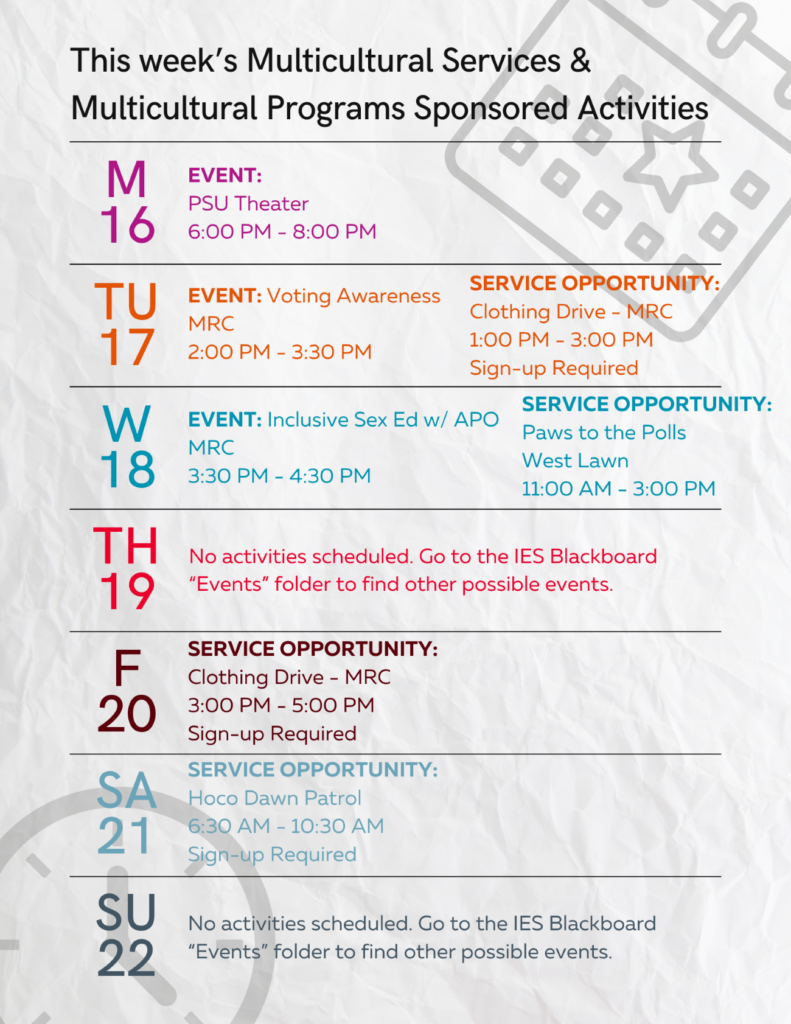This week’s Multicultural Services &
Multicultural Programs Sponsored Activities