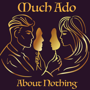"Much Ado About Nothing" Flyer
